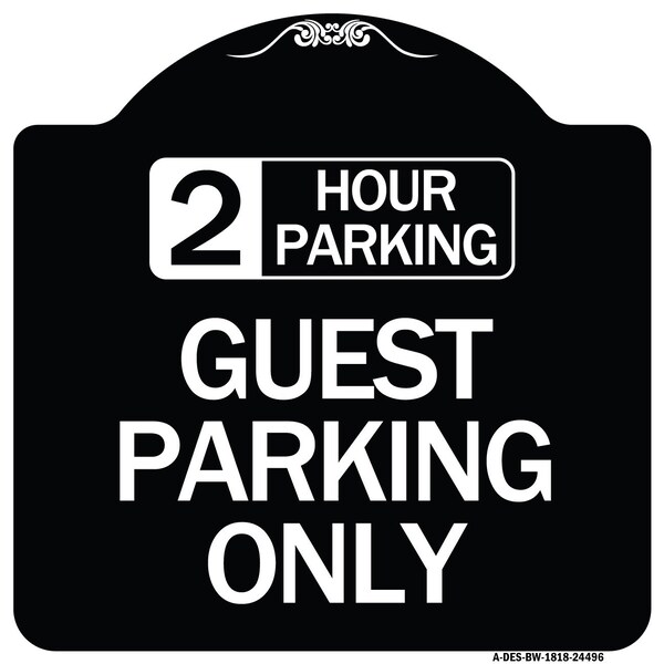 Signmission 2 Hour Parking Guest Parking Only Heavy-Gauge Aluminum Architectural Sign, 18" x 18", BW-1818-24496 A-DES-BW-1818-24496 - main